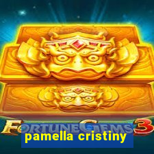 pamella cristiny